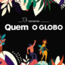 Camarote Quem O Globo celebra 10 anos com grandes marcas